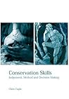 Conservation Skills: Judgement, Method and Decision Making