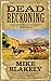 Dead Reckoning by Mike Blakely