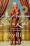 An American Bride in Kabul by Phyllis Chesler