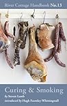 Curing & Smoking (River Cottage Handbook, #13)