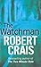 The Watchman by Robert Crais