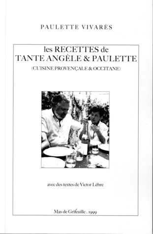 Les recettes de tante Angèle & Paulette (Broché)