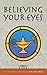 Believing Your Eyes by Lisa Shea