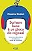 Scrivere bene è un gioco da ragazzi. Un corso di scrittura av... by Massimo Birattari