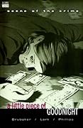 Scene of the Crime: A Little Piece of Goodnight