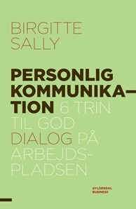 Personlig kommunikation - 6 trin til god dialog på arbejdspladsen (Paperback)