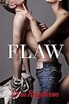 Flaw by Ryan Ringbloom