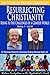 Resurrecting Christianity-R...