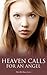 Heaven Calls for an Angel: A True Story of Childhood Cancer (Cancer Stories)