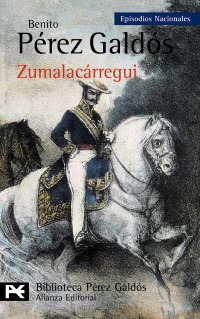 Zumalacárregui (Episodios Nacionales, Tercera Serie, #1)
