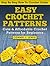 Easy Crochet Patterns - Cute & Affordable Crochet Patterns fo... by Connie J. Lewis