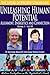 Unleashing Human Potential-Alignment, Energetics and Connection (The Future of Western Civilization Series 1) #28