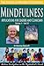 Mindfulness-Applications for Leaders and Clinicians (The Future of Western Civilization Series 1) #31