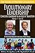 Evolutionary Leadership-Conscious Leadership in an Age of Transition (The Future of Western Civilization Series 1) #33