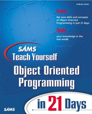 Sams Teach Yourself Object Oriented Programming in 21 Days (Kindle Edition)