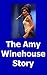 The Amy Winehouse Story