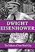 Dwight Eisenhower, A Life