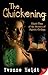 The Quickening by Yvonne Heidt The Quickening by Yvonne Heidt