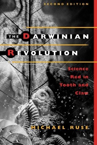 The Darwinian Revolution: Science Red in Tooth and Claw (Paperback)