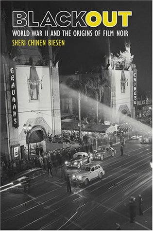 Blackout: World War II and the Origins of Film Noir (Paperback)