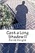 Cast a Long Shadow II