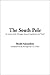 The South Pole by Roald Amundsen The South Pole by Roald Amundsen