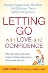 Letting Go with Love and Confidence by Kenneth R. Ginsburg
