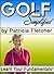 Golf Simplified: How to Learn Your Fundamentals
