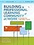 Building a Professional Learning Community at Work TM: A Guide to the First Year