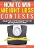 How to Win Weight Loss Cont...