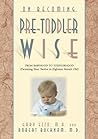 On Becoming Pre-Toddler wise by Gary Ezzo