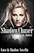Shadow Chaser