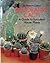 Decorative cacti;: A guide ...