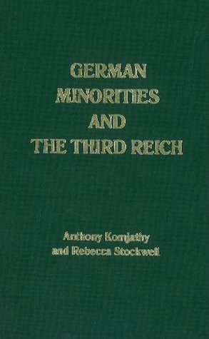German Minorities and the Third Reich: Ethnic Germans in East Central Europe Between the Wars (Hardcover)