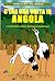 C'era Una Volta in Angola by Davide Danti