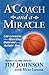 A Coach and a Miracle: Life...