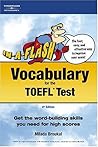 Vocabulary for the Toefl Test (IN A FLASH : VOCABULARY FOR THE TOEFL TEST)