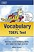 Vocabulary for the Toefl Test (IN A FLASH : VOCABULARY FOR THE TOEFL TEST)
