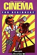 The History of Cinema for Beginners