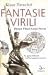 Fantasie virili. La paura dell'eros nell'immaginario fascista