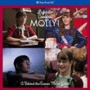 Lights! Camera! Molly!: A Behind the Scenes Movie Guide (American Girl Collection)
