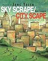 Sky Scrape/City Scape by Jane Yolen
