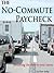 The No Commute Paycheck