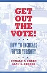 Get Out the Vote! by Donald P. Green