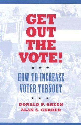 Get Out the Vote!: How to Increase Voter Turnout (Paperback)