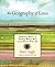 The Geography of Loss: Embrace What Is, Honor What Was, Love What Will Be