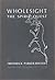 Wholesight: The Spirit Quest (Pendle Hill pamphlet : 217)