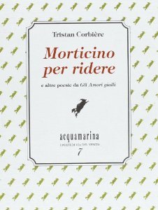 Morticino per ridere e altre poesie da Gli Amori gialli
