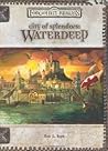 City of Splendors: Waterdeep (Forgotten Realms) (Dungeons & Dragons v.3.5) City of Splendors: Waterdeep (Forgotten Realms) (Dungeons & Dragons v.3.5)