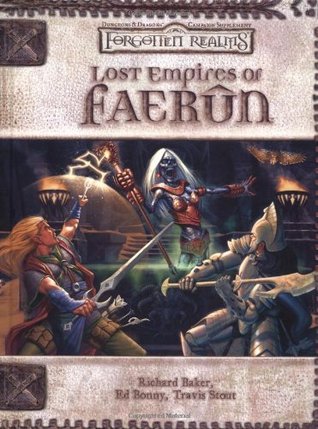 Lost Empires of Faerûn (Forgotten Realms) (Dungeons & Dragons v.3.5)